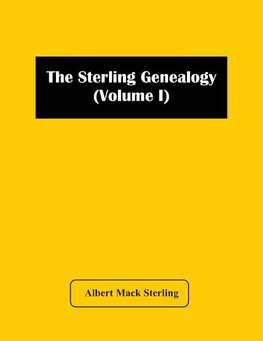 The Sterling Genealogy (Volume I)