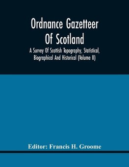 Ordnance Gazetteer Of Scotland