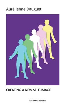 CREATING A NEW SELF-IMAGE