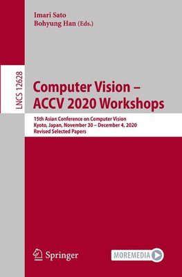 Computer Vision - ACCV 2020 Workshops