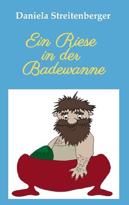 Ein Riese in der Badewanne