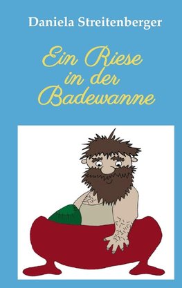 Ein Riese in der Badewanne