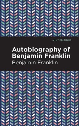 Autobiography of Benjamin Franklin