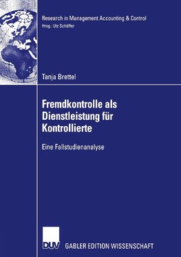 Fremdkontrolle als Dienstleistung für Kontrollierte