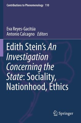 Edith Stein's An Investigation Concerning the State: Sociality, Nationhood, Ethics