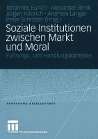 Soziale Institutionen zwischen Markt und Moral