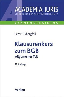 Klausurenkurs zum BGB Allgemeiner Teil