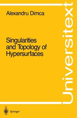 Singularities and Topology of Hypersurfaces