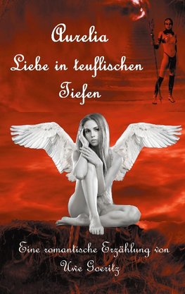 Aurelia - Liebe in teuflischen Tiefen