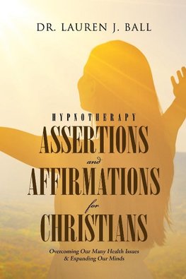 Hypnotherapy Assertions and Affirmations for Christians