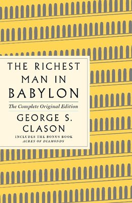 The Richest Man in Babylon: The Complete Original Edition