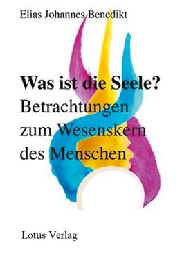 Was ist die Seele?