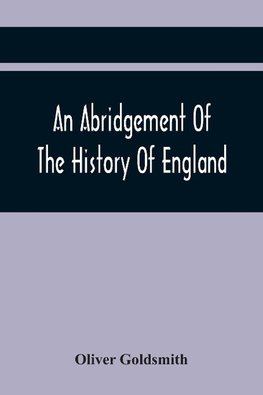 An Abridgement Of The History Of England