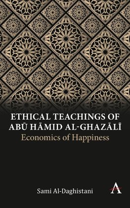 Ethical Teachings of Abu ¿amid al-Ghazali