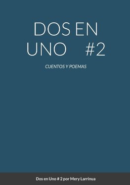 DOS EN UNO # 2