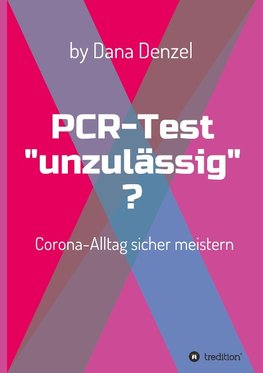 PCR-Test "unzulässig"?