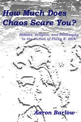 How Much Does Chaos Scare You?