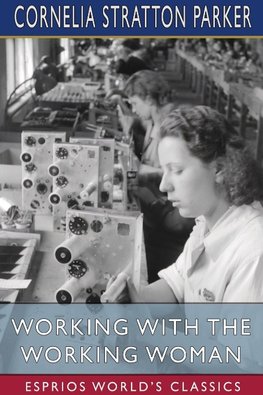 Working with the Working Woman (Esprios Classics)