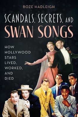 Scandals, Secrets and Swansongs