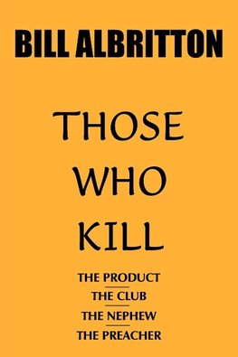 THOSE WHO KILL