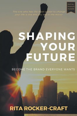 Shaping Your Future