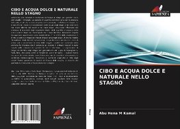 CIBO E ACQUA DOLCE E NATURALE NELLO STAGNO