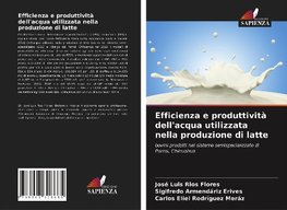 Efficienza e produttività dell'acqua utilizzata nella produzione di latte