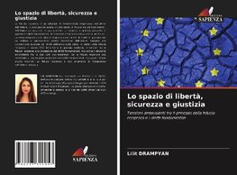 Lo spazio di libertà, sicurezza e giustizia