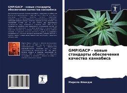 GMP/GACP - nowye standarty obespecheniq kachestwa kannabisa