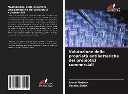 Valutazione delle proprietà antibatteriche dei probiotici commerciali