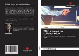 With a focus on collaboration