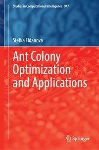 Ant Colony Optimization and Applications