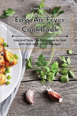 Easy Air Fryer Cookbook