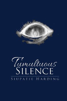 Tumultuous  Silence