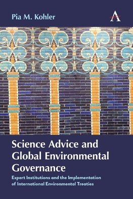 Science Advice and Global Environmental Governance