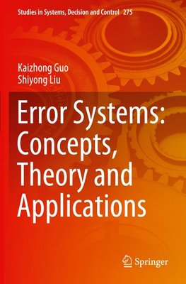 Error Systems: Concepts, Theory and Applications