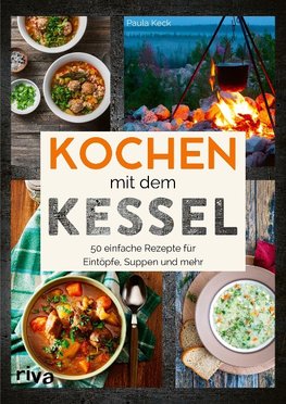 Kochen mit dem Kessel