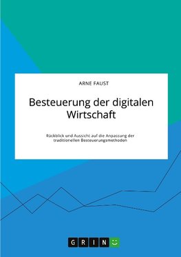 Besteuerung der digitalen Wirtschaft. Rückblick und Aussicht auf die Anpassung der traditionellen Besteuerungsmethoden