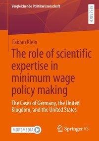 The Role of Scientific Expertise in Minimum Wage Policy Making