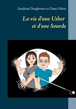 La vie d'une Usher et d'une Sourde