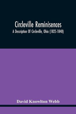 Circleville Reminisences