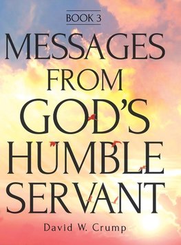 Messages From God's Humble Servant