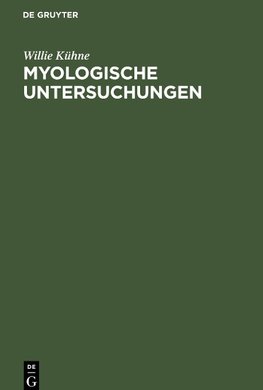 Myologische Untersuchungen