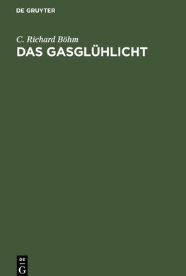 Das Gasglühlicht