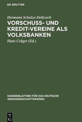 Vorschuß- und Kredit-Vereine als Volksbanken