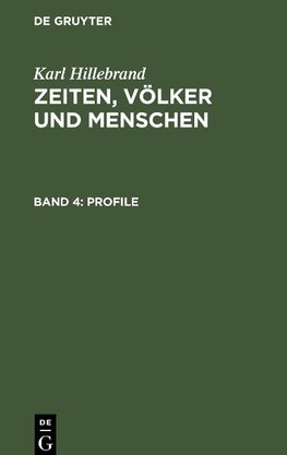 Zeiten, Völker und Menschen, Band 4, Profile