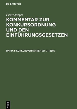 Kommentar zur Konkursordnung und den Einführungsgesetzen, Band 2, Konkursverfahren (§§ 71-238.)