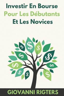 Investir En Bourse Pour Les Débutants Et Les Novices