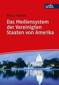 Das Mediensystem der Vereinigten Staaten von Amerika