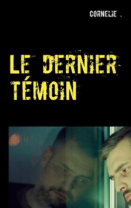 Le dernier témoin